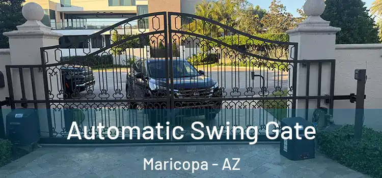  Automatic Swing Gate Maricopa - AZ