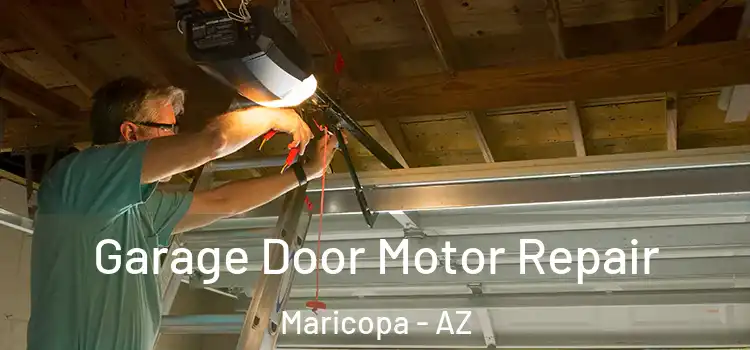  Garage Door Motor Repair Maricopa - AZ