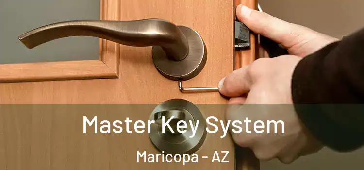  Master Key System Maricopa - AZ