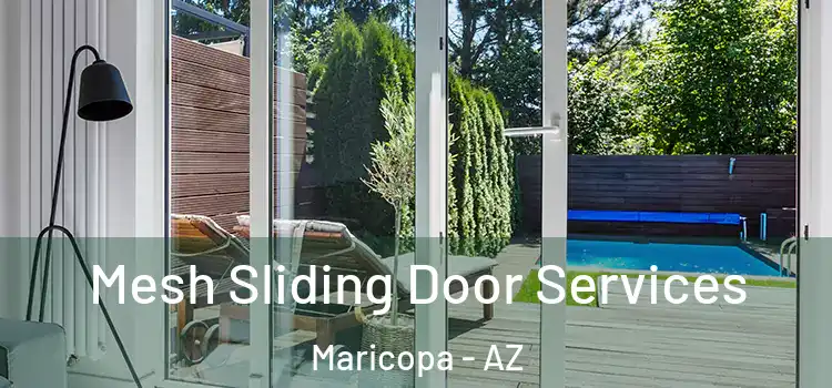 Mesh Sliding Door Services Maricopa - AZ