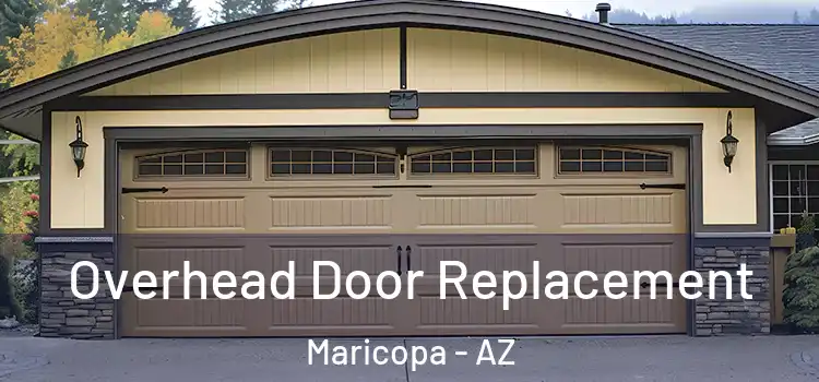  Overhead Door Replacement Maricopa - AZ