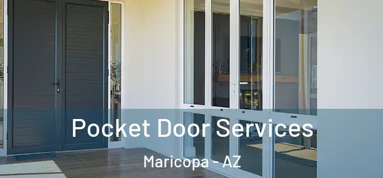  Pocket Door Services Maricopa - AZ