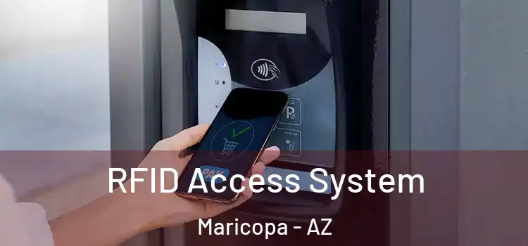  RFID Access System Maricopa - AZ