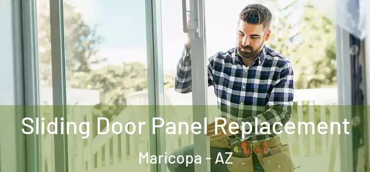  Sliding Door Panel Replacement Maricopa - AZ